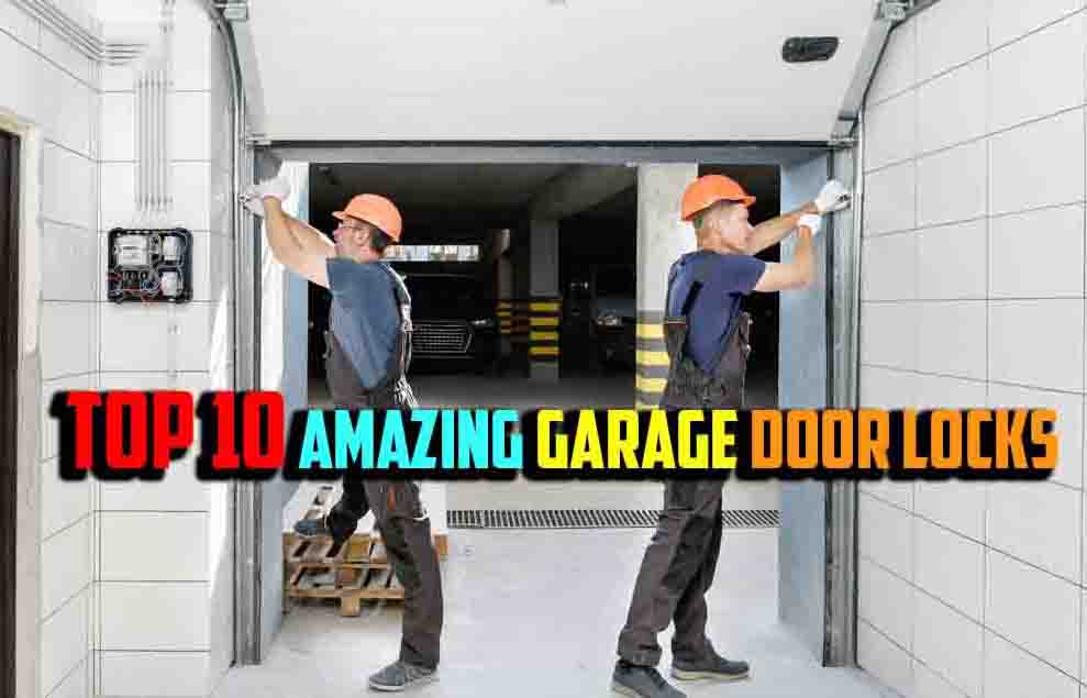 Best Garage door locks